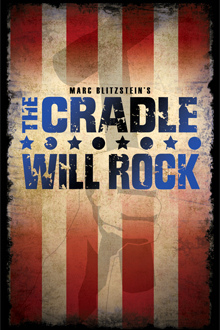 The Cradle Will Rock New York City Center Encores! Off Center