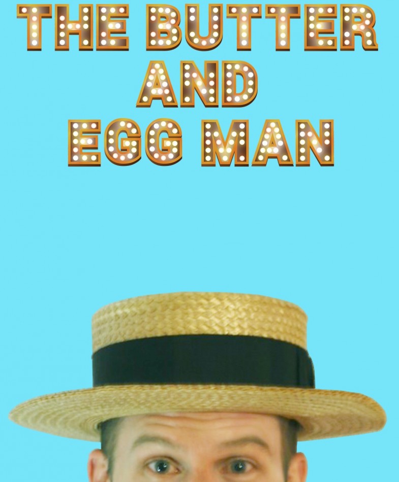 The Butter and Egg Man