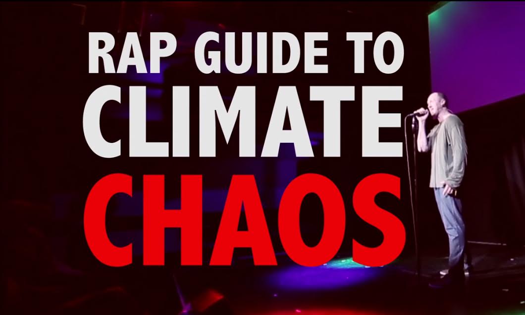 The Rap Guide to Climate Chaos