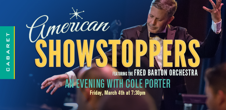 American Showstoppers:   An Evening with Cole Porter and Fred Barton