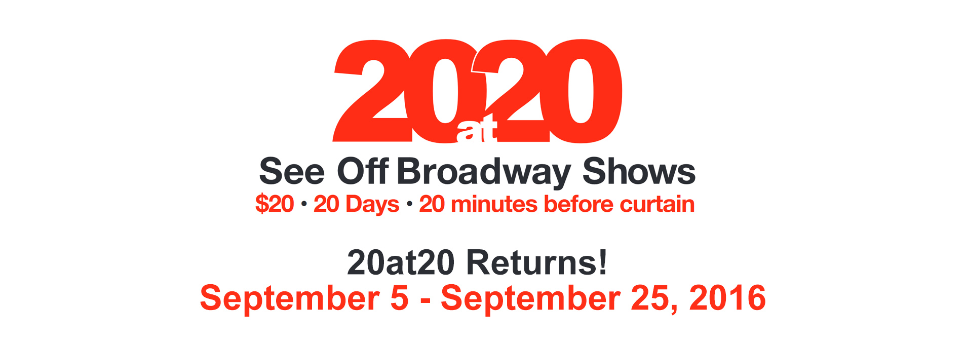 20at20 Starts Today! See an Off Broadway Show for $20