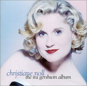 Christiane Noll Sings The Ira Gershwin Album