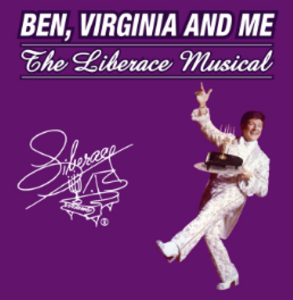 Ben, Virginia and Me: The Liberace Musical