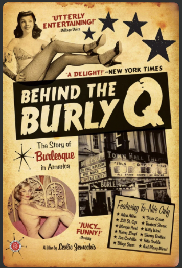 Behind the Burly-Q- The Golden Age of American Burlesque