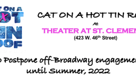 New Cat On a Hot Tin Roof Postponed