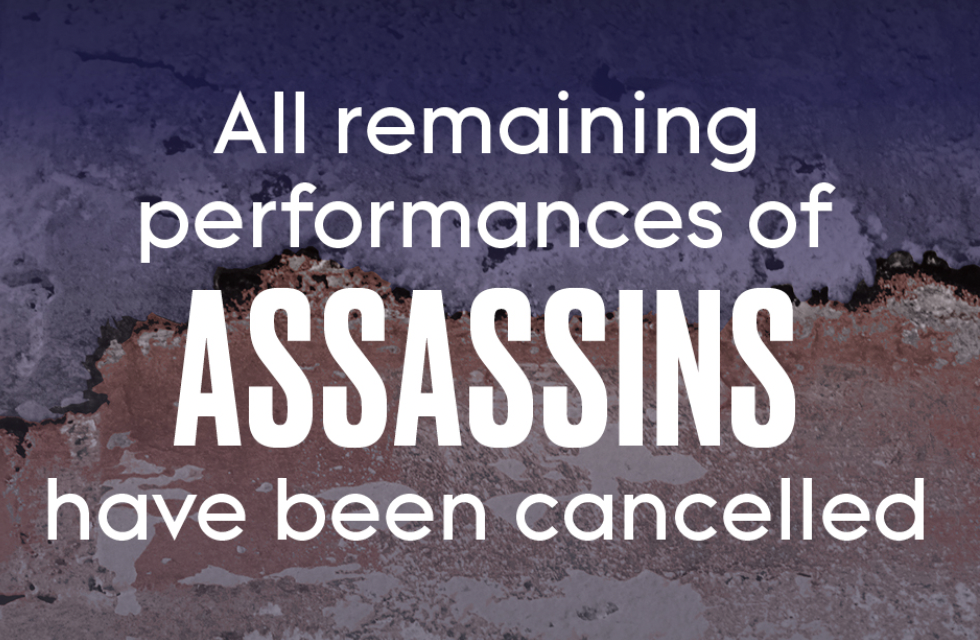 ASSASSINS Cancels Remaining Performances Due to Covid