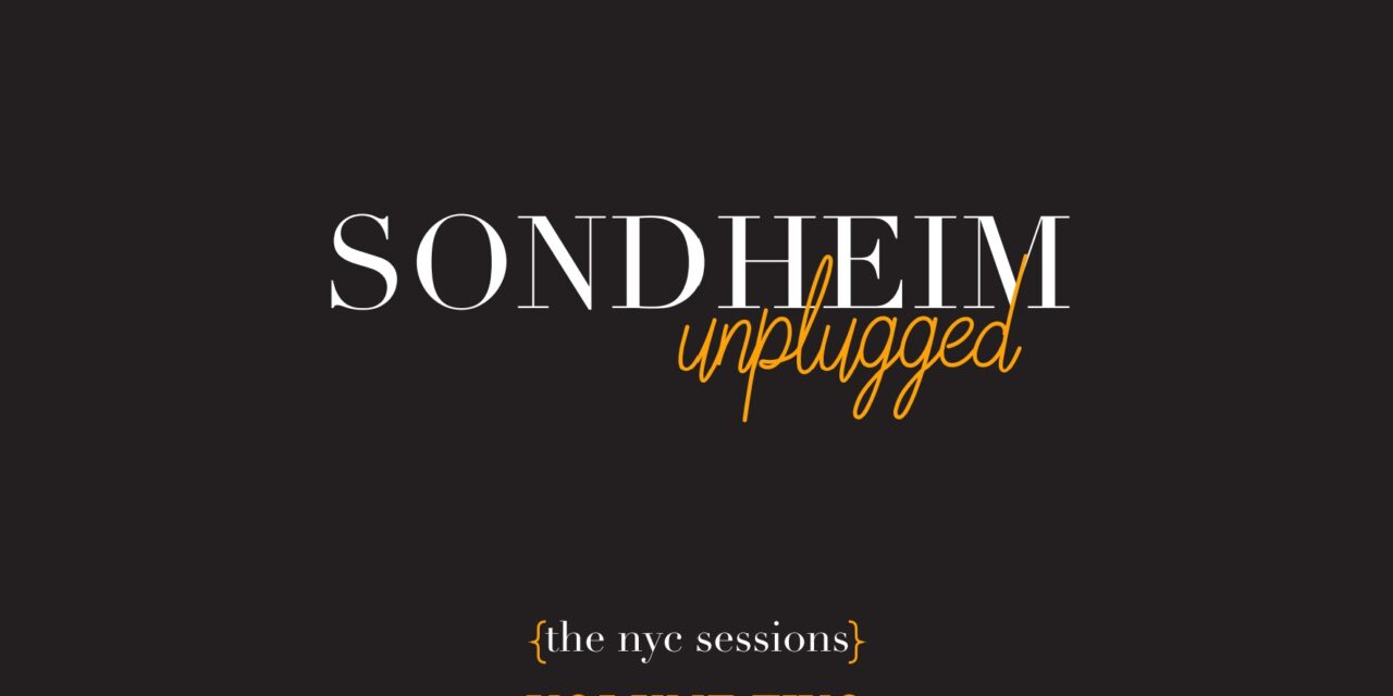 Sondheim Unplugged 3 Set Volume News