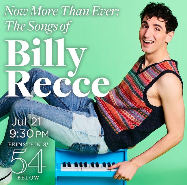 Songwriter Billy Recce Returns to 54 Below