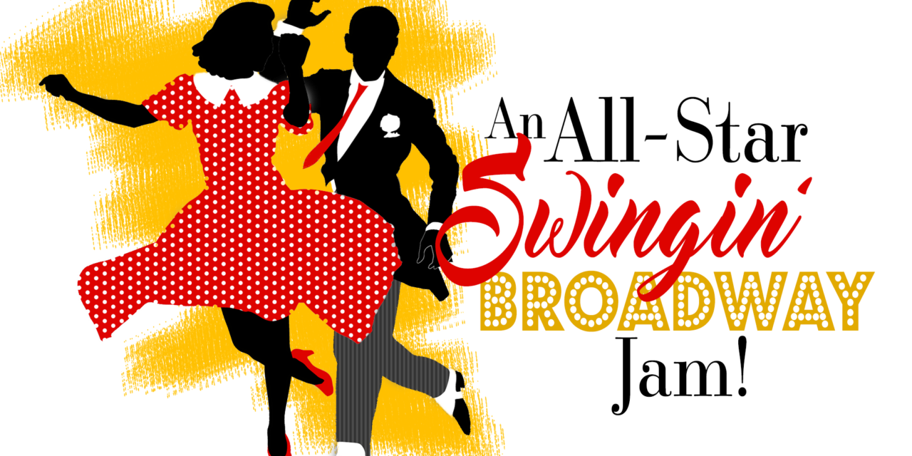 All-Star Swingin’ Broadway Jam at 54 Below