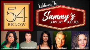 Sammy’s Bowery Follies